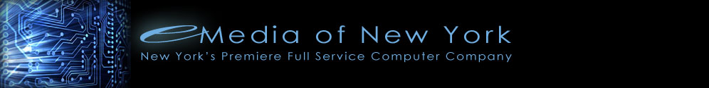 e-Media of New York, servicing Long Island, Queens, and New York City